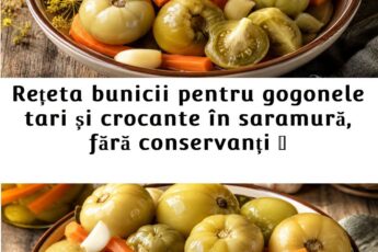 Rețeta bunicii pentru gogonele tari