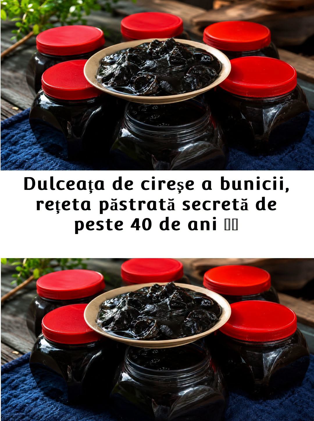 Dulceața de Cireșe a Bunicii