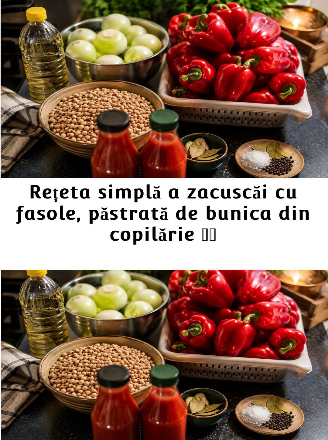 Zacuscă cu Fasole după Rețeta Bunicii